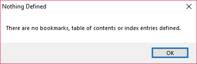 Nothing Defined: There are no bookmarks, table of contents or index entries defined.